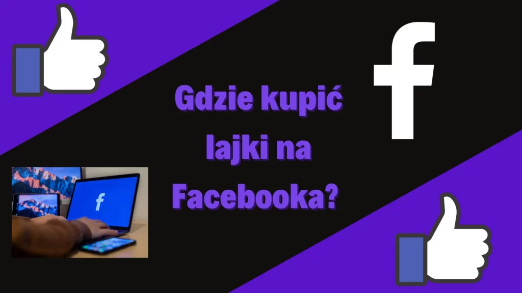 gdzie kupić like na fb