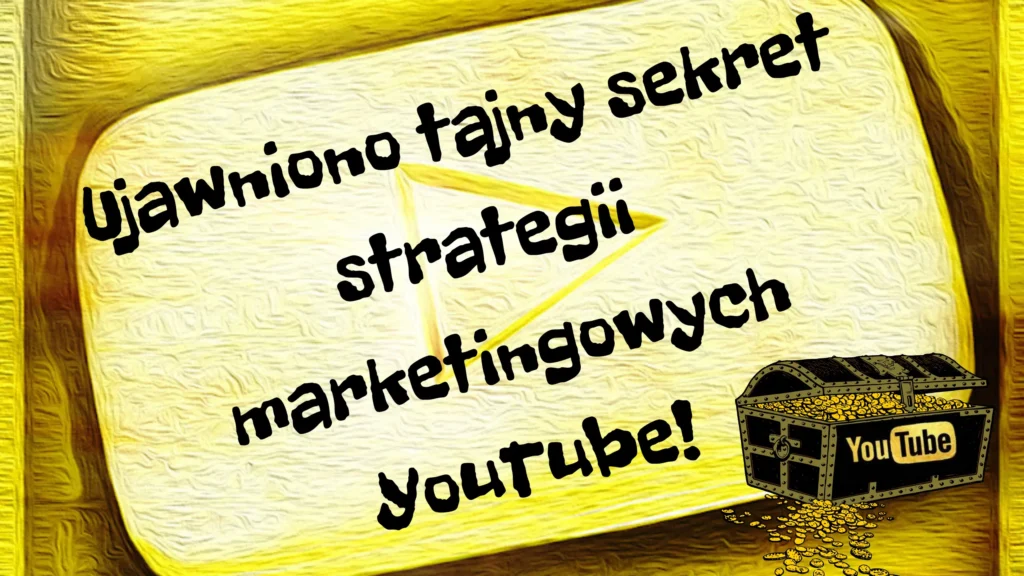 Ujawniono tajny sekret strategii marketingowych YouTube !