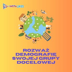 Rozważ demografię swojej grupy docelowej