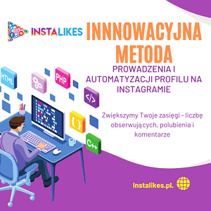 innowacyjna metoda prowadzenia profilu na instagrame