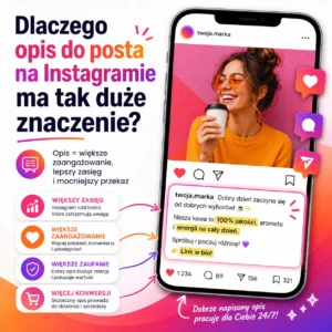 Dlaczego opis do posta na Instagramie ma tak duże znaczenie