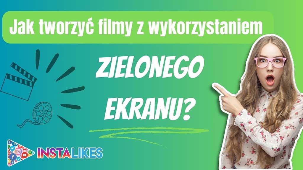 jak tworzyć filmy z zielonym ekranem